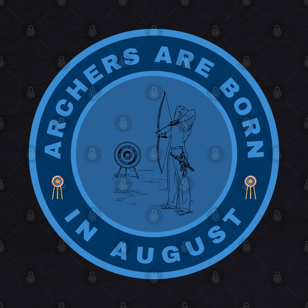 Archers are born in August alternate design by InspiredCreative